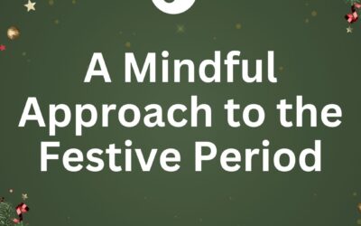 A Mindful Approach to the Festive Period